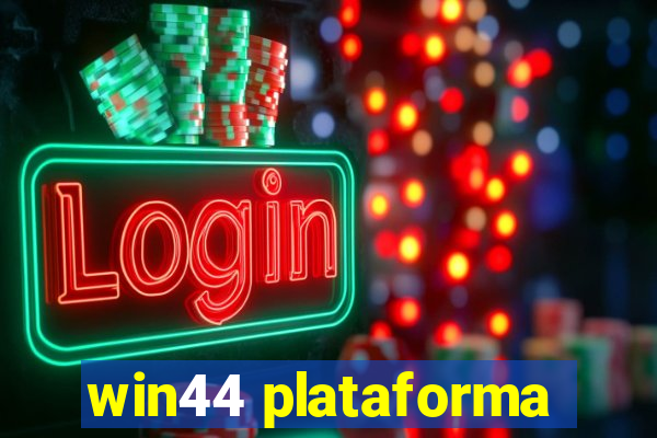 win44 plataforma