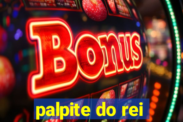 palpite do rei