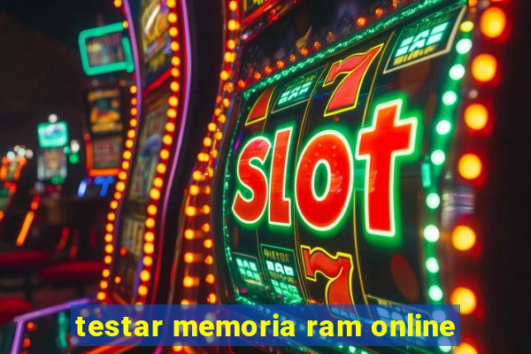 testar memoria ram online