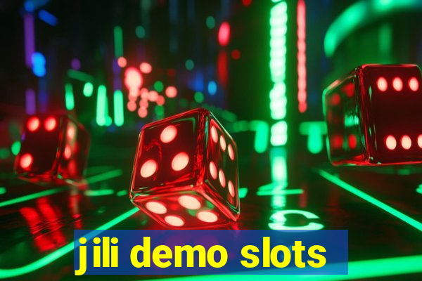 jili demo slots