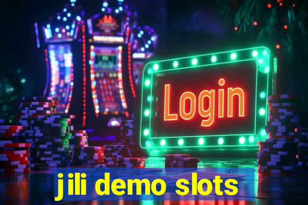 jili demo slots