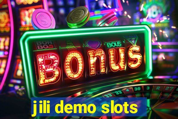 jili demo slots