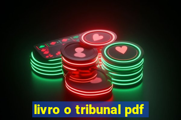 livro o tribunal pdf