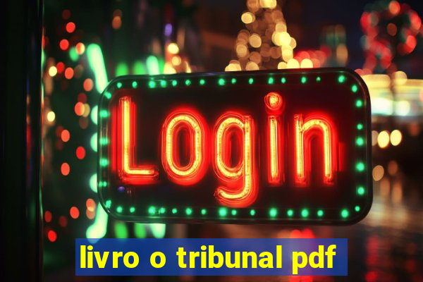 livro o tribunal pdf