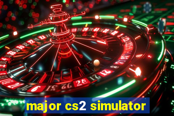 major cs2 simulator