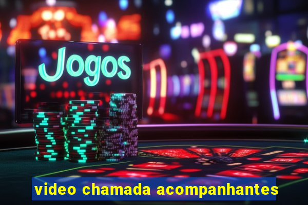 video chamada acompanhantes