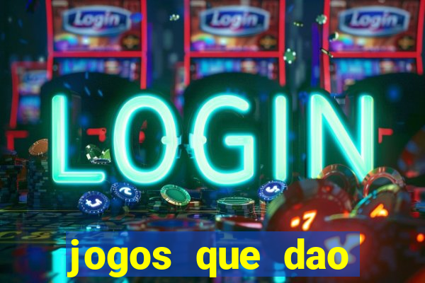 jogos que dao dinheiro ao se cadastrar