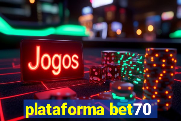 plataforma bet70