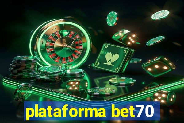 plataforma bet70