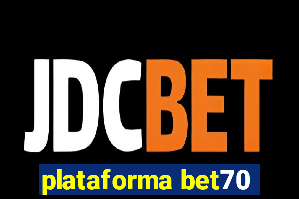 plataforma bet70