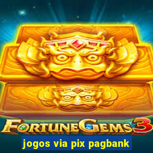 jogos via pix pagbank