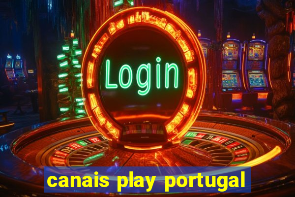 canais play portugal