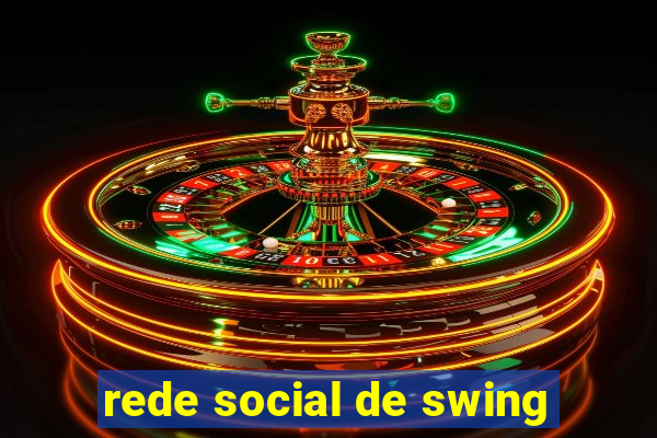 rede social de swing