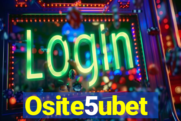 Osite5ubet