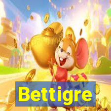 Bettigre