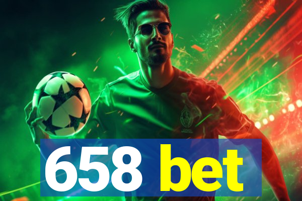 658 bet