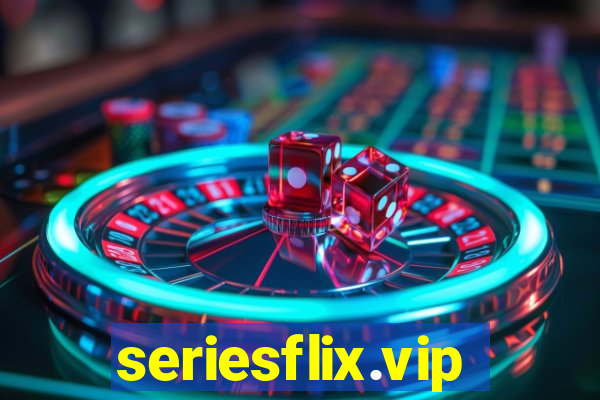 seriesflix.vip