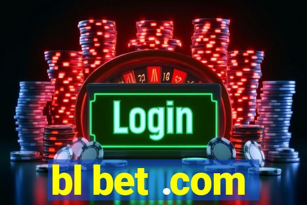 bl bet .com