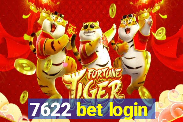 7622 bet login