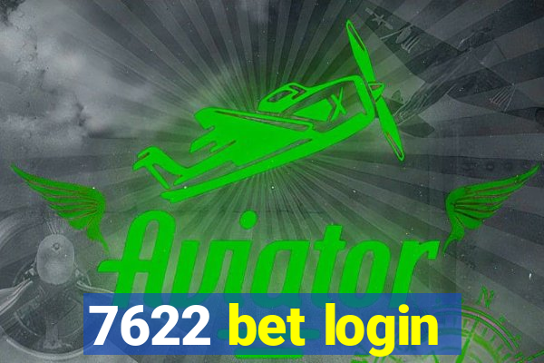 7622 bet login