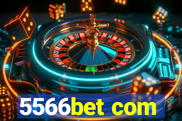 5566bet com