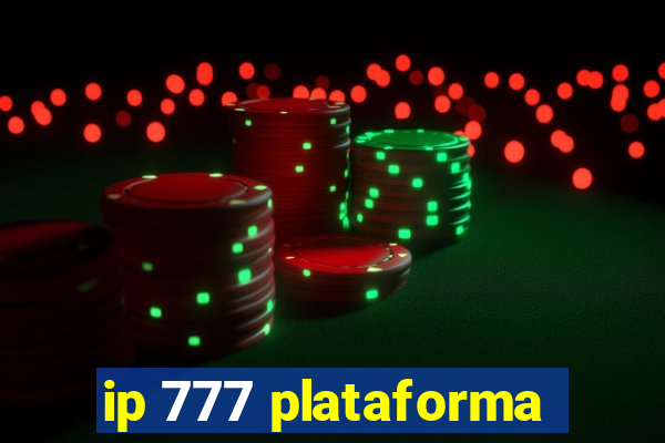 ip 777 plataforma