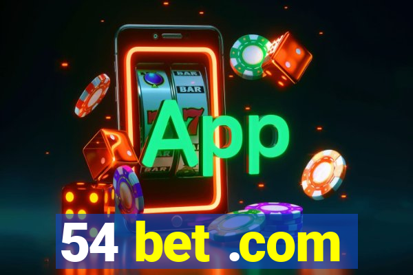 54 bet .com