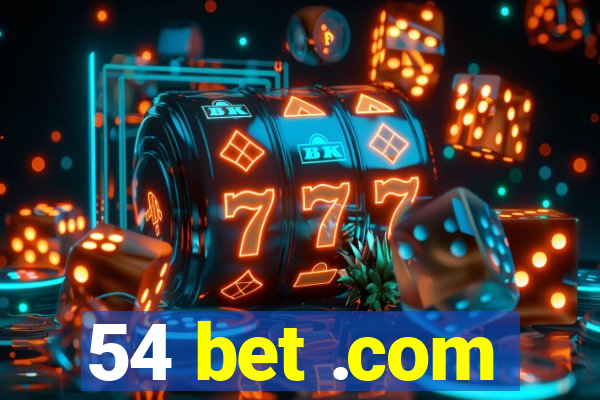 54 bet .com