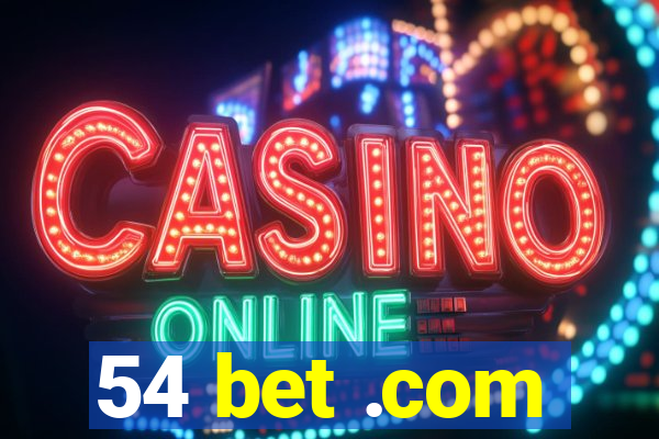 54 bet .com