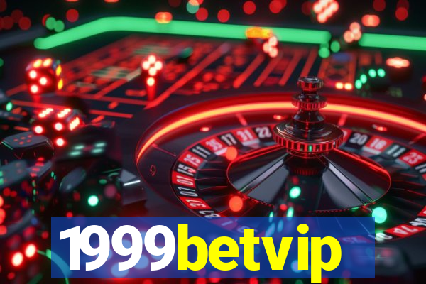 1999betvip