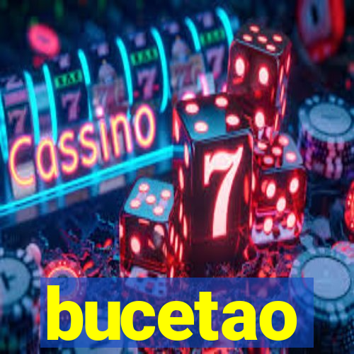 bucetao