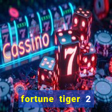 fortune tiger 2 demo free