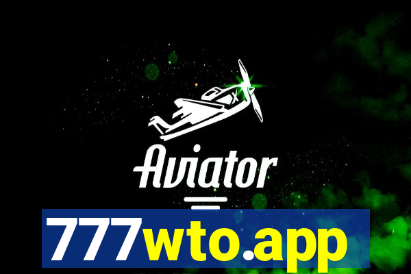 777wto.app