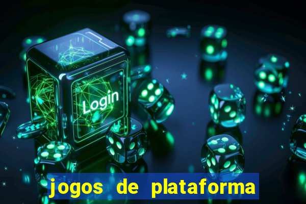 jogos de plataforma para ganhar dinheiro