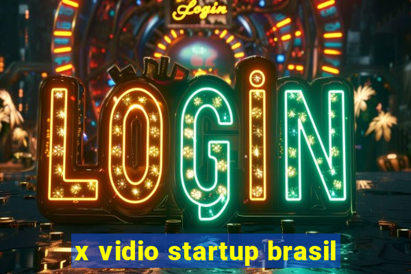 x vidio startup brasil