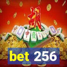 bet 256