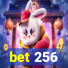 bet 256