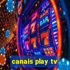 canais play tv