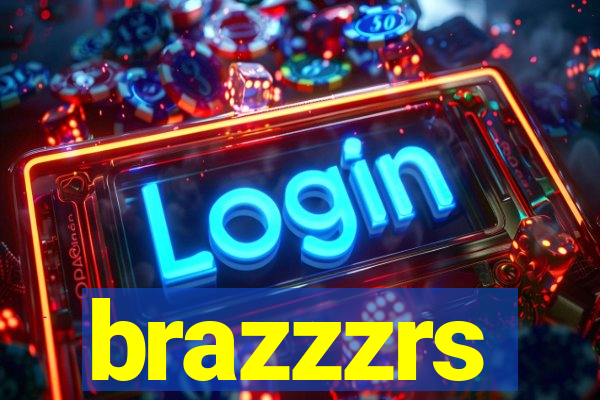 brazzzrs