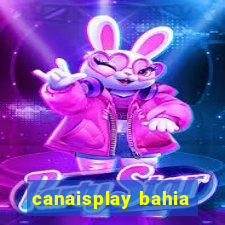 canaisplay bahia