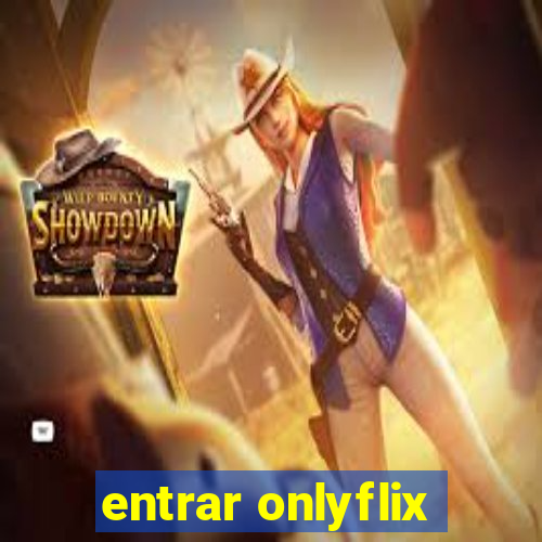 entrar onlyflix