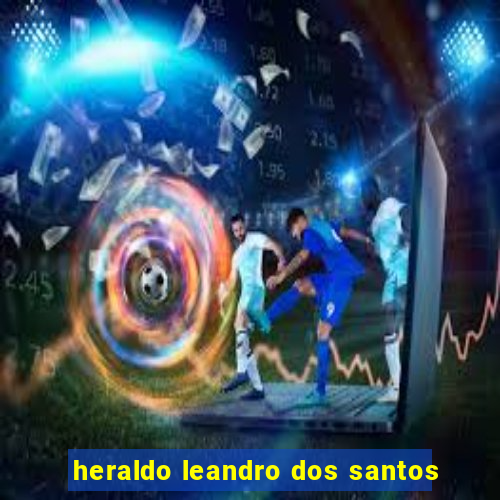 heraldo leandro dos santos