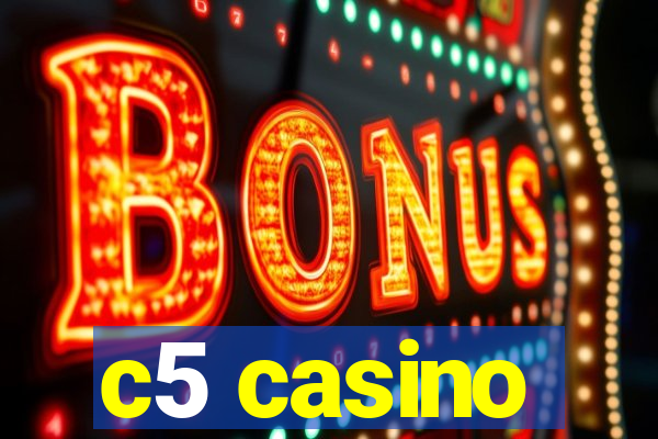 c5 casino