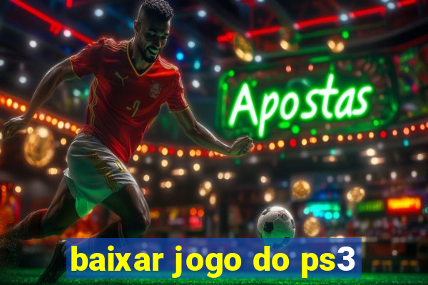 baixar jogo do ps3