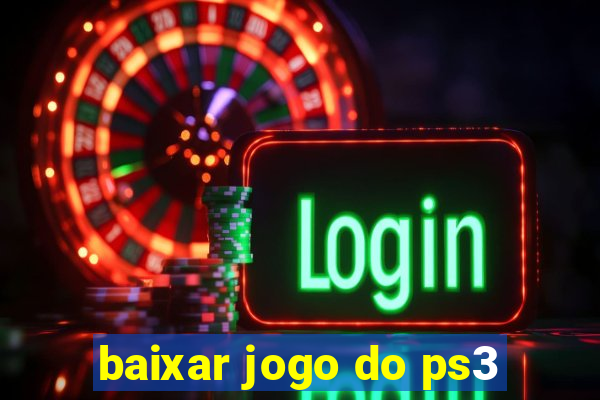 baixar jogo do ps3