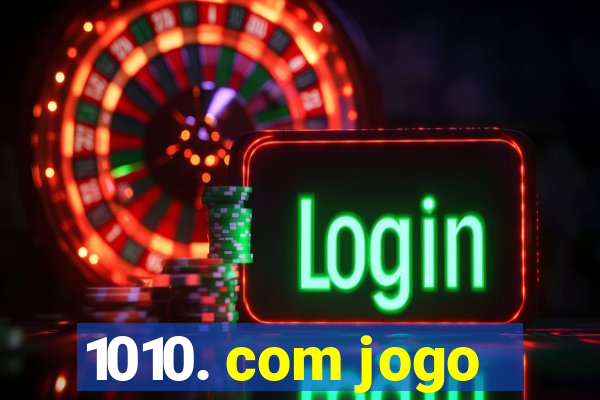 1010. com jogo