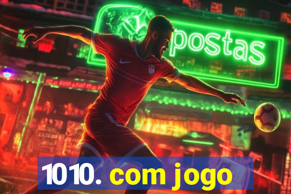 1010. com jogo