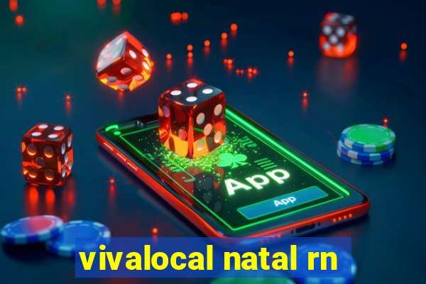 vivalocal natal rn