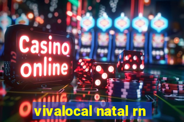 vivalocal natal rn