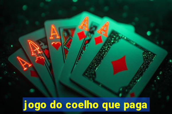 jogo do coelho que paga